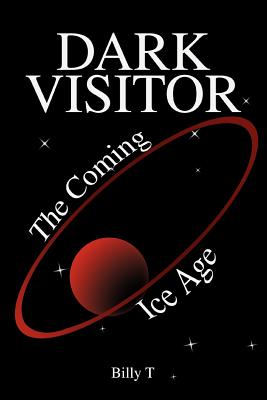 Image du vendeur pour Dark Visitor: The Coming Ice Age (Paperback or Softback) mis en vente par BargainBookStores