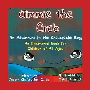 Seller image for Jimmie the Crab: An Adventure in the Chesapeake Bay (Paperback or Softback) for sale by BargainBookStores
