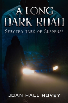 Imagen del vendedor de A Long Dark Road: Selected Tales of Suspense (Paperback or Softback) a la venta por BargainBookStores