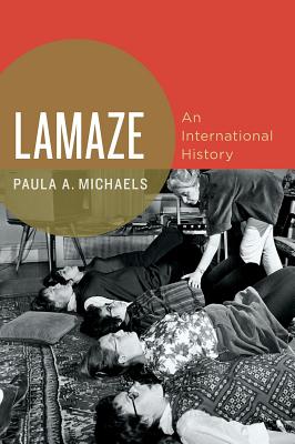 Seller image for Lamaze: An International History (Paperback or Softback) for sale by BargainBookStores