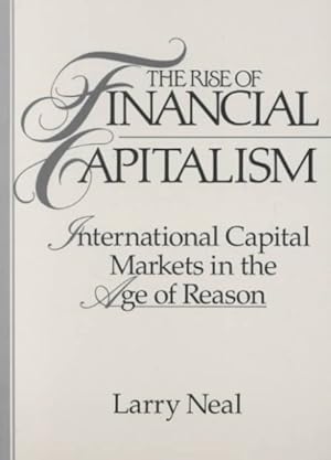 Immagine del venditore per Rise of Financial Capitalism : International Capital Markets in the Age of Reason venduto da GreatBookPrices