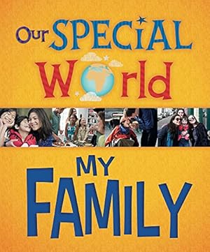 Bild des Verkufers fr Our Special World: My Family zum Verkauf von WeBuyBooks