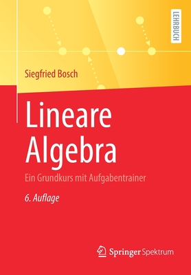 Seller image for Lineare Algebra: Ein Grundkurs Mit Aufgabentrainer (Paperback or Softback) for sale by BargainBookStores