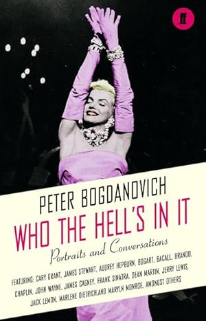 Seller image for Who the Hell's In It? : Conversations with Legendary Film Stars for sale by Smartbuy