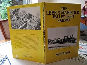 Seller image for The Leek and Manifold Valley Light Railway for sale by SEVERNBOOKS