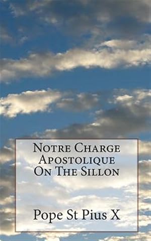 Seller image for Notre Charge Apostolique on the Sillon for sale by GreatBookPrices