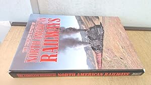 Seller image for Complete History of North American Railways for sale by WeBuyBooks