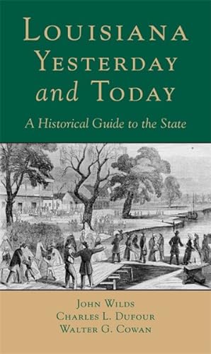 Seller image for Louisiana, Yesterday and Today : A Historical Guide to the State for sale by GreatBookPrices