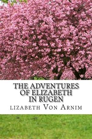 Image du vendeur pour Adventures of Elizabeth in Rugen mis en vente par GreatBookPrices