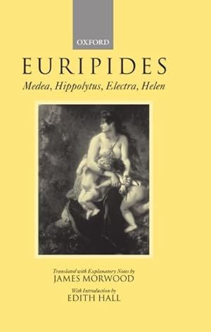 Seller image for Medea, Hippolytus, Electra, Helen : Hippolytus ; Electra ; Helen for sale by GreatBookPrices