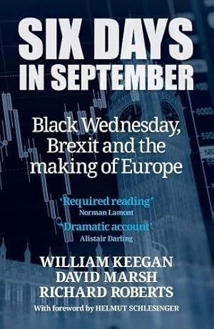 Seller image for Six Days in September: Black Wednesday, Brexit and the making of Europe for sale by WeBuyBooks