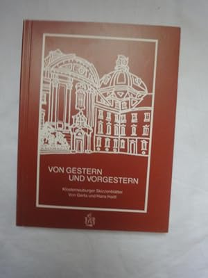 Imagen del vendedor de Von Gestern Und Vorgestern. Klosterneuburger Skizzenbltter. a la venta por Malota