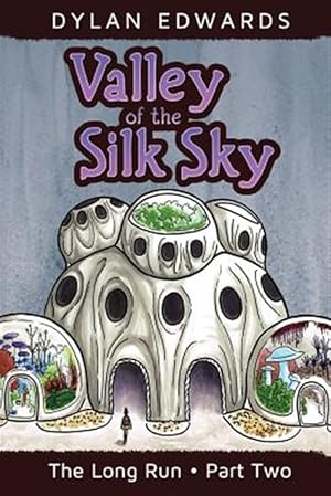 Seller image for Valley of the Silk Sky: The Long Run Part Two for sale by GreatBookPrices