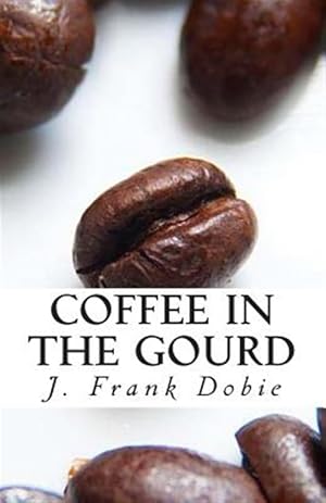 Seller image for Coffee in the Gourd for sale by GreatBookPrices