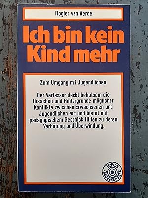 Imagen del vendedor de Ich bin kein Kind mehr - Zum Umgang mit Jugendlichen (=Topos-Taschenbcher, Bd. 34) a la venta por Versandantiquariat Cornelius Lange