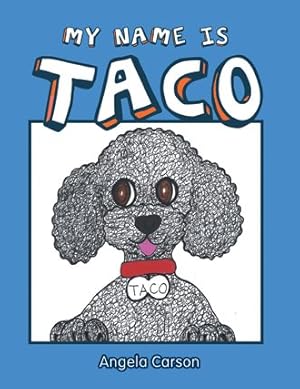 Bild des Verkufers fr My Name Is Taco zum Verkauf von GreatBookPrices
