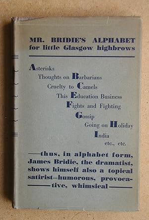 Mr. Bridie's Alphabet for Little Glasgow Highbrows.