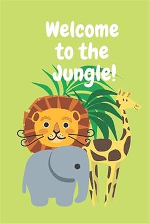Image du vendeur pour Welcome to the Jungle: Funny Safari Baby Shower Guest Sign in Book with an Elephant. Lion, and Giraffe Cover mis en vente par GreatBookPrices