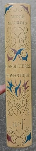 Seller image for L'Angleterre romantique. Don Juan ou La vie de Byron. Ariel ou La vie de Shelley. La vie de Disrali. Un essai sur Dickens. Avec une prface indite de l'auteur. for sale by Librairie les mains dans les poches