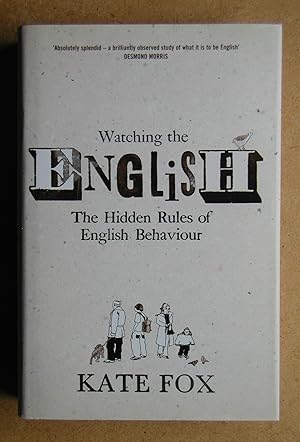 Immagine del venditore per Watching The English: The Hidden Rules of English Behaviour. venduto da N. G. Lawrie Books