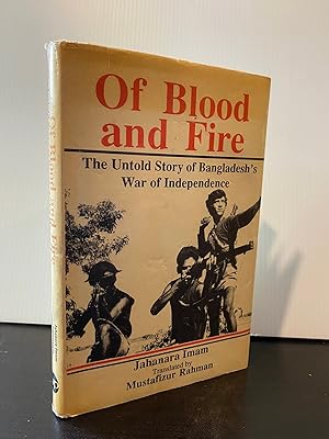 Seller image for OF BLOOD AND FIRE THE UNTOLD STORY OF BANGLADESH'S WAR OF INDEPENDENCE for sale by MAPLE RIDGE BOOKS