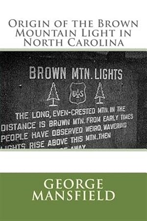 Immagine del venditore per Origin of the Brown Mountain Light in North Carolina venduto da GreatBookPrices