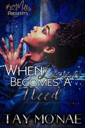 Seller image for When Love Becomes A Need for sale by GreatBookPrices