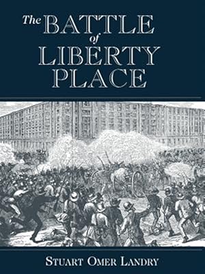 Seller image for Battle of Liberty Place for sale by GreatBookPrices