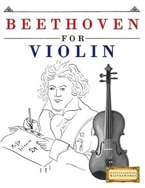 Seller image for Beethoven for Violin : 10 Easy Themes for Violin Beginner Book for sale by GreatBookPrices