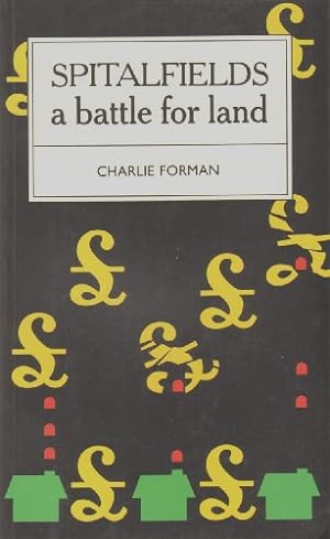Seller image for Spitalfields: A Battle for Land for sale by WeBuyBooks