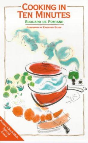 Imagen del vendedor de Cooking in Ten Minutes: Or the Adaptation of Cooking to the Rhythm of Our Time a la venta por WeBuyBooks