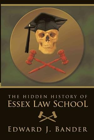 Imagen del vendedor de Hidden History of Essex Law School a la venta por GreatBookPrices