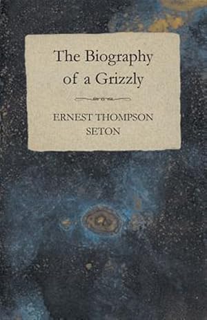 Seller image for Biography of a Grizzly Bear for sale by GreatBookPrices