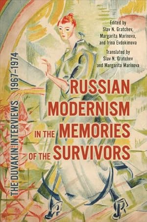 Seller image for Russian Modernism in the Memories of the Survivors : The Duvakin Interviews, 1967-1974 for sale by GreatBookPricesUK