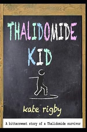 Seller image for Thalidomide Kid for sale by GreatBookPrices