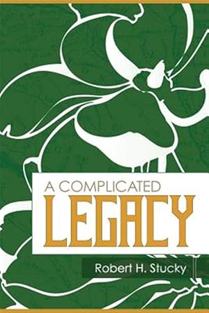 Imagen del vendedor de A Complicated Legacy a la venta por GreatBookPrices