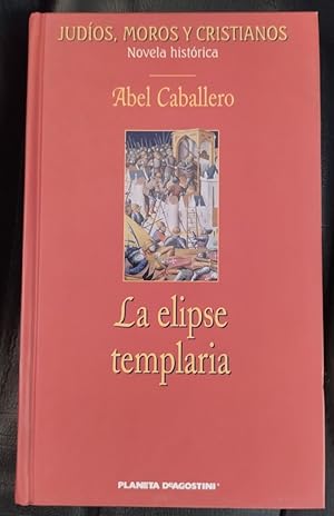 Imagen del vendedor de La elipse templaria a la venta por Librera Ofisierra