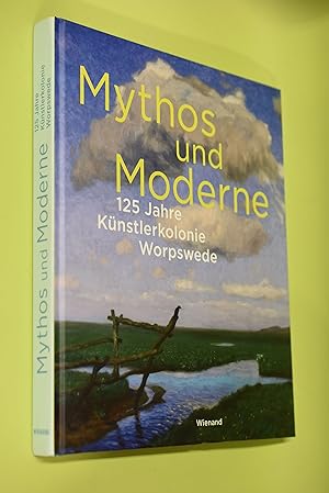 Bild des Verkufers fr Mythos und Moderne : 125 Jahre Knstlerkolonie Worpswede ; [die groe Sonderausstellung der Worpsweder Museen, 11. Mai - 14. September 2014]. hrsg. von Katharina Groth und Bjrn Herrmann. [Katalogbeitr.: Beate C. Arnold .] zum Verkauf von Antiquariat Biebusch