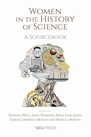 Immagine del venditore per Women in the History of Science: A Sourcebook venduto da WeBuyBooks