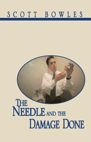 Seller image for Needle and the Damage Done : The Search for a Diabetic Cure for sale by GreatBookPrices