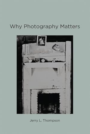 Immagine del venditore per Why Photography Matters venduto da GreatBookPrices