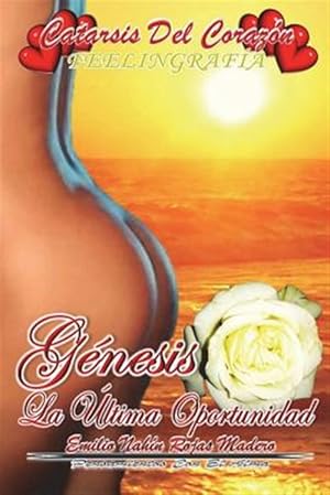 Imagen del vendedor de Gnesis : La ltima Oportunidad -Language: spanish a la venta por GreatBookPrices