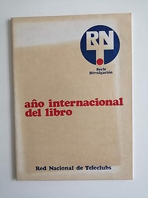 Año Internacional del Libro : Red Nacional de Teleclubs [folleto]