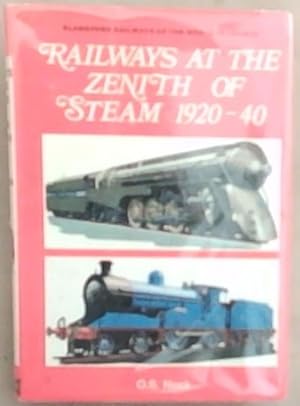 Seller image for Railways at the Zenith of Steam 1920-1940 for sale by Chapter 1