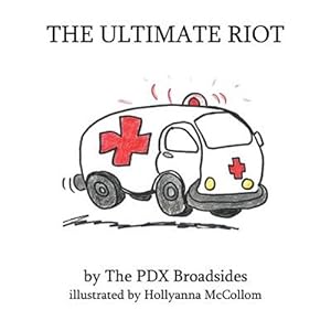 Seller image for The Ultimate Riot: A Pdx Broadsides Picture Book for sale by GreatBookPrices