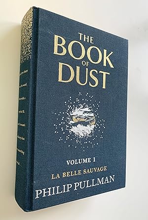Seller image for The Book of Dust. Volume 1. La Belle Sauvage. for sale by Peter Scott