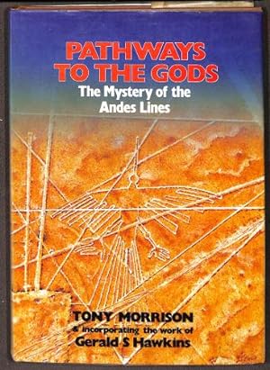 Bild des Verkufers fr Pathways To The Gods.The Mystery Of The Andes. zum Verkauf von WeBuyBooks
