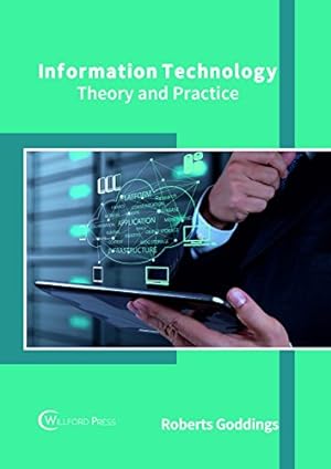 Bild des Verkufers fr Information Technology: Theory and Practice zum Verkauf von WeBuyBooks