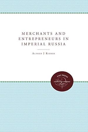 Bild des Verkufers fr Merchants and Entrepreneurs in Imperial Russia zum Verkauf von WeBuyBooks