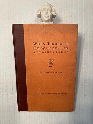 Immagine del venditore per WHEN THOUGHTS GO WANDERING AND OTHER POEMS venduto da T. Brennan Bookseller (ABAA / ILAB)